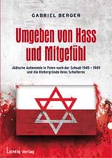 Gabriel Berger-Umgeben von Hass und Mitgefühl