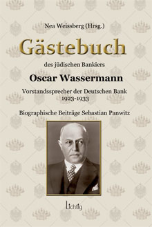 Titel- Gästebuch des jüdischen Bankiers Oscar Wassermann, HG Nea Weissberg