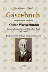 Gästebuch des jüdischen Bankiers Oscar Wassermann, HG Nea Weissberg